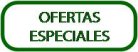 Ofertas Especiales